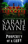 Property of A Lady by Sarah Rayne Property of A Lady by Sarah Rayne