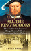 All the King's Cooks: The Tudor Kitchens of King Henry VIII at Hampton Court Palace (Paperback)