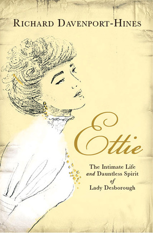 Ettie: The Life and Loves of an Edwardian Hostess
