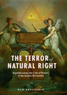 The Terror of Natural Right: Republicanism, the Cult of Nature, and the French Revolution The Terror of Natural Right: Republicanism, the Cult of Nature, and the French Revolution