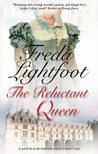 Reluctant Queen by Freda Lightfoot Reluctant Queen by Freda Lightfoot