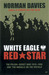 White Eagle, Red Star: The ...