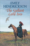 The Gallant Lord Ives The Gallant Lord Ives