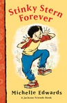 Stinky Stern Forever: A Jackson Friends Book Stinky Stern Forever: A Jackson Friends Book