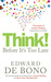 Think!: Before It's Too Late