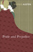 Pride and Prejudice by Jane Austen Pride and Prejudice by Jane Austen