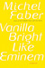 Vanilla Bright like Eminem