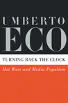 Turning Back the Clock by Umberto Eco