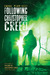 Following Christopher Creed by Carol Plum-Ucci Following Christopher Creed by Carol Plum-Ucci