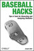 Baseball Hacks: Tips & Tool...