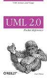 UML 2.0 Pocket Reference (Pocket Reference (O'Reilly)) UML 2.0 Pocket Reference (Pocket Reference (O'Reilly))
