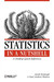 Statistics in a Nutshell: A...