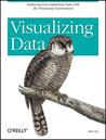 Visualizing Data by Ben Fry Visualizing Data by Ben Fry
