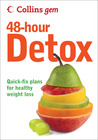 Collins Gem 48-Hour Detox: Quick-Fix Plans for Healthy Weight Loss