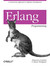 ERLANG Programming by Francesco Cesarini ERLANG Programming by Francesco Cesarini