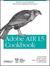 Adobe AIR 1.5 Cookbook by David Tucker