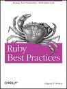 Ruby Best Practices by Gregory Brown Ruby Best Practices by Gregory Brown
