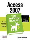 Access 2007: The Missing Manual Access 2007: The Missing Manual