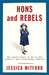 Hons and Rebels: The Classic Memoir of One of Last Century's Most Extraordinary Families (Paperback)