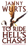 To Ride Hell’s Chasm by Janny Wurts To Ride Hell’s Chasm by Janny Wurts