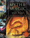 Myth and Magic: The Art of John Howe Myth and Magic: The Art of John Howe