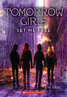 Set Me Free (Tomorrow Girls, #4) Set Me Free (Tomorrow Girls, #4)