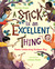A Stick Is an Excellent Thi...