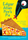Edgar Allan Poe's Pie: Math Puzzlers in Classic Poems Edgar Allan Poe's Pie: Math Puzzlers in Classic Poems