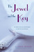 The Jewel and the Key (Paperback)