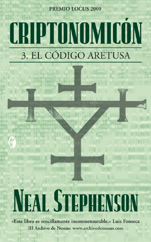 Criptonomicón III: El Código Aretusa (Criptonomicón, #3)
