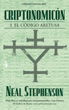 Criptonomicón III: El Código Aretusa (Criptonomicón, #3)