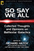 So Say We All: Collected Thoughts and Opinions on Battlestar Galactica