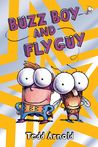Buzz Boy And Fly Guy by Tedd Arnold Buzz Boy And Fly Guy by Tedd Arnold