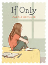 If Only by Carole Geithner If Only by Carole Geithner