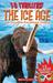 The 3-D Thrillers: The Ice Age and Incredible Pre-Historic Animals