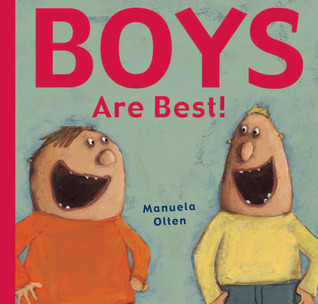 Boys Are Best!