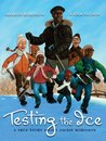 Testing the Ice by Sharon Robinson Testing the Ice by Sharon Robinson
