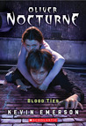 Blood Ties (Oliver Nocturne, #3) Blood Ties (Oliver Nocturne, #3)