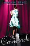 The Comeback by Marlene Perez The Comeback by Marlene Perez