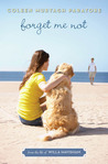 Forget Me Not by Coleen Murtagh Paratore Forget Me Not by Coleen Murtagh Paratore