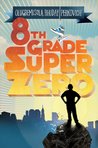 Eighth-Grade Superzero by Olugbemisola Rhuday-Perkovich