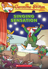 Singing Sensation by Geronimo Stilton