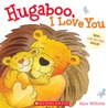 Hugaboo, I Love You