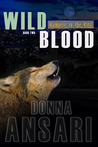 Wild Blood (Vampire in the City, #2) Wild Blood (Vampire in the City, #2)
