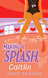 Caitlin (Making A Splash) Caitlin (Making A Splash)