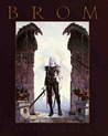 Darkwerks: The Art of Brom Darkwerks: The Art of Brom