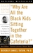 Why Are All the Black Kids Sitting Together in the (ebook)