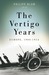 The Vertigo Years: Europe 1...