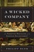 A Wicked Company by Philipp Blom
