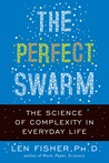 The Perfect Swarm by Len Fisher